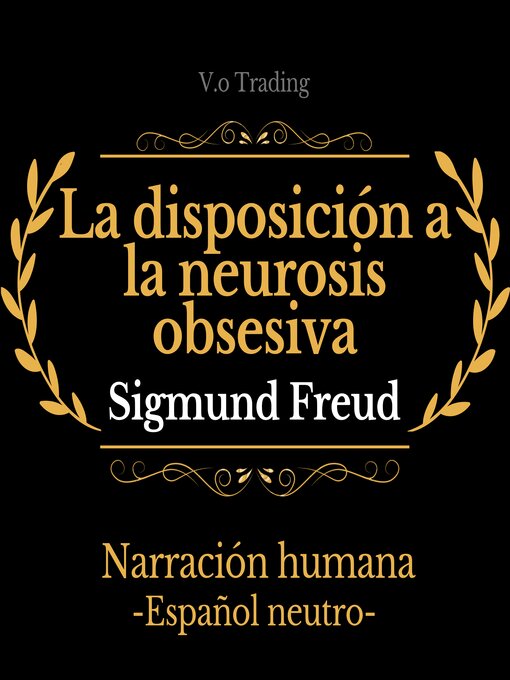 Title details for La disposición a la neurosis obsesiva by Sigmund Freud - Available